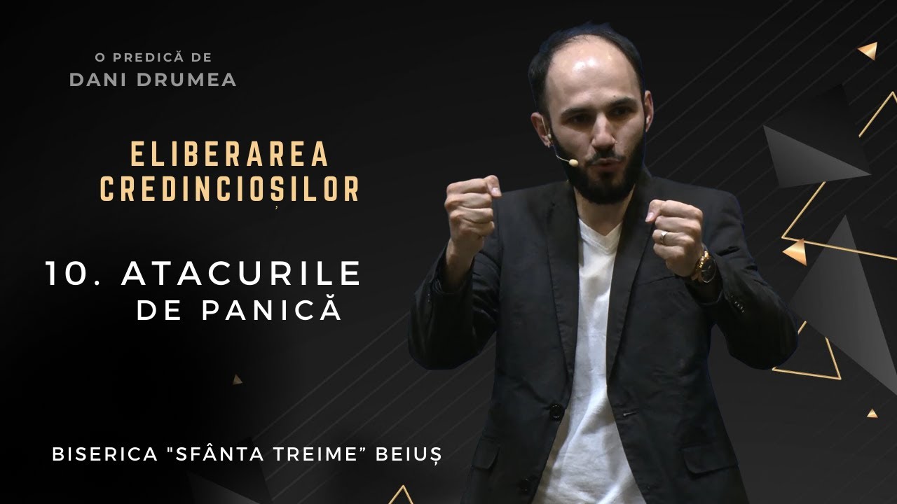 Dani Drumea|Eliberarea Credincioșilor | I |10.Atacurile de panică|CiresariiTV | 31.03.2024|BST Beiuș