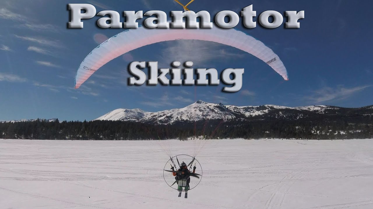 How to Ski & Fly with a Paramotor