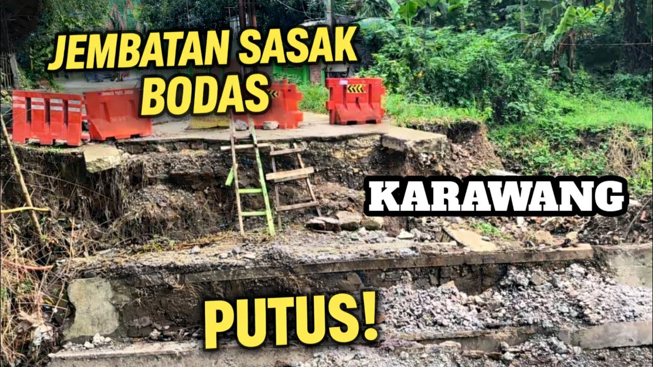 JEMBATAN SASAK BODAS PUTUS‼️WADAS TELUK JAMBE KARAWANG #kdm 