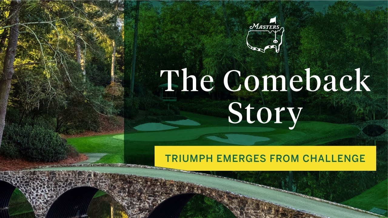 The Comeback Story | The Masters