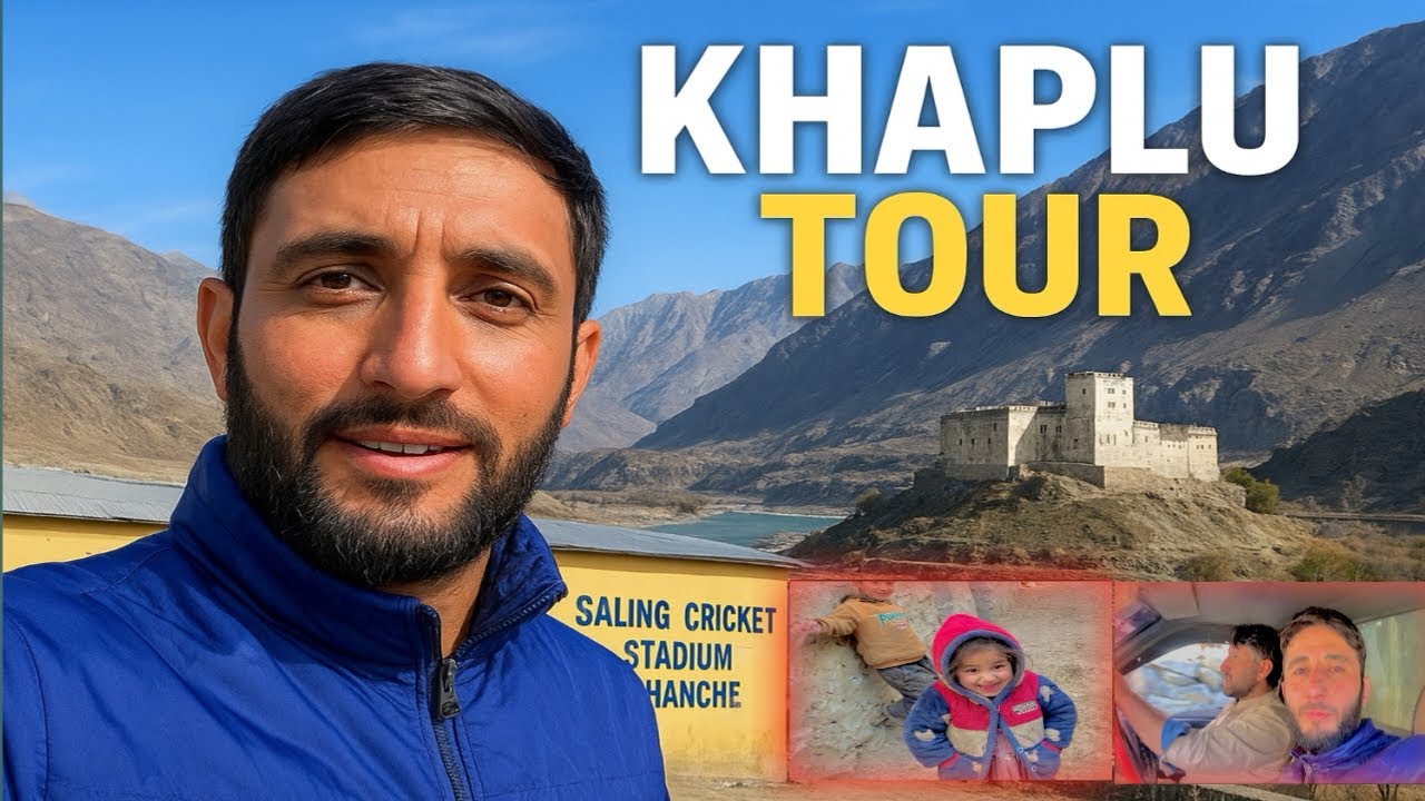 -/24 🥶&ldquo;Khaplu Tour 2025 | Scenic Views & Full Travel Vlog | Gilgit Baltistan Adventure&rdquo;