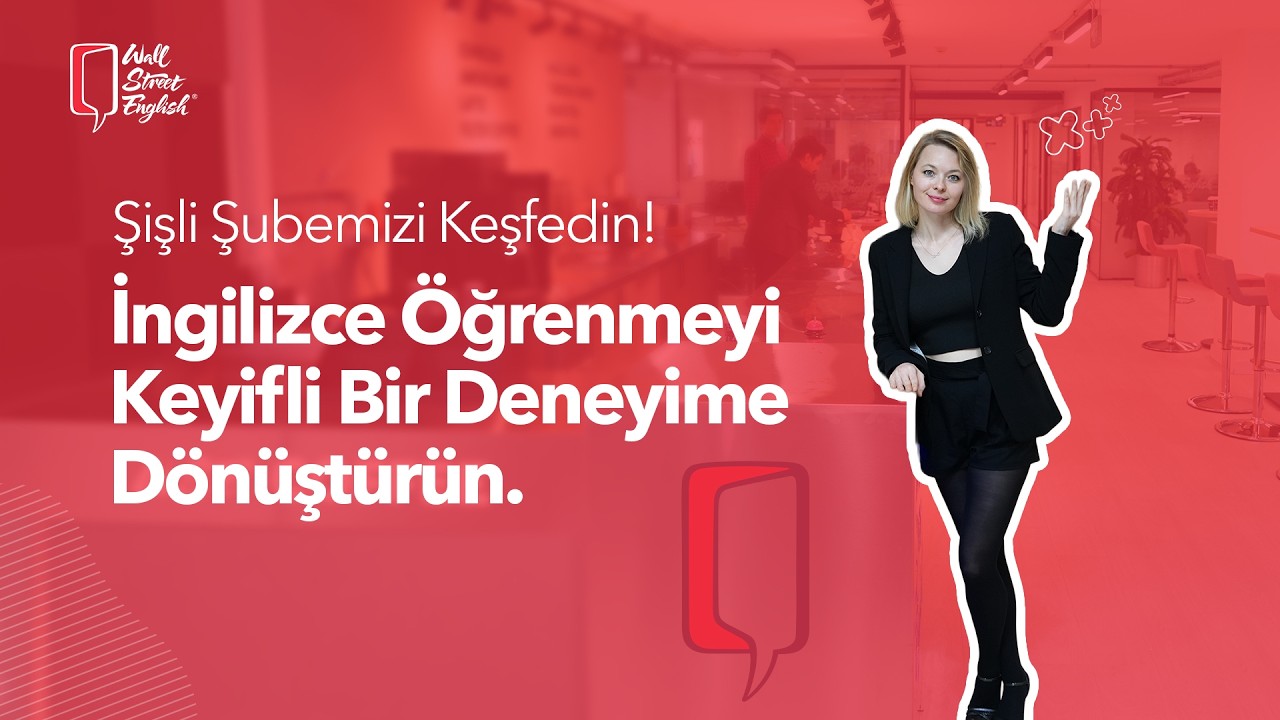 Wall Street English Şişli İngilizce Kursuyla Tanışın!