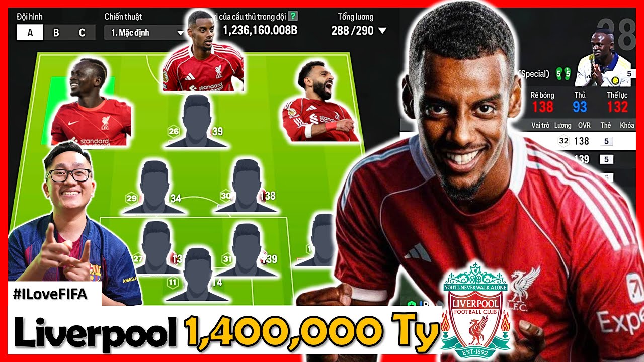 1.400.000 Tỷ Bay Màu I Love Mang Về Siêu Đội Hình LIVERPOOL Cực Khủng Với Bộ 3: ISAK, MANE & SALAH