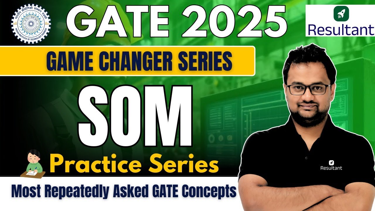 Strength of Materials (SOM): Most Repeated Questions for GATE 2025 ✍| Important Practice Session ✔