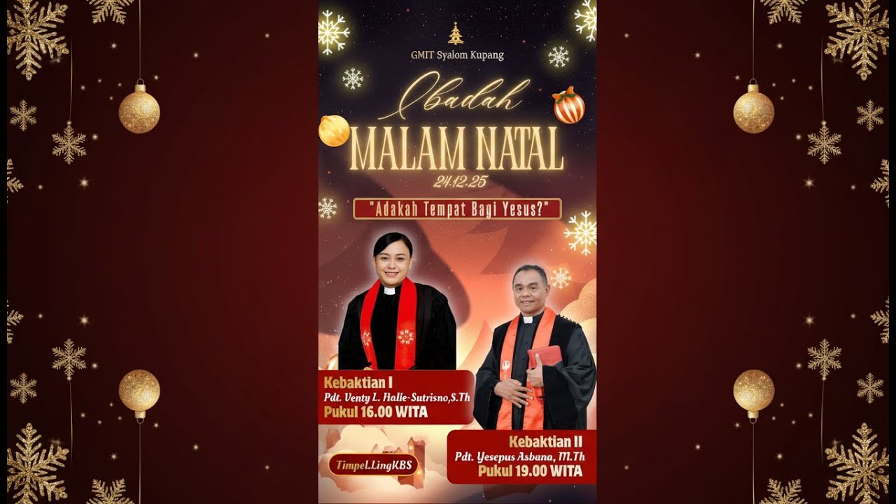 IBADAH MALAM NATAL JEMAAT GMIT SYALOOM (Kebaktian Ke-2, 24 Desember 2025)