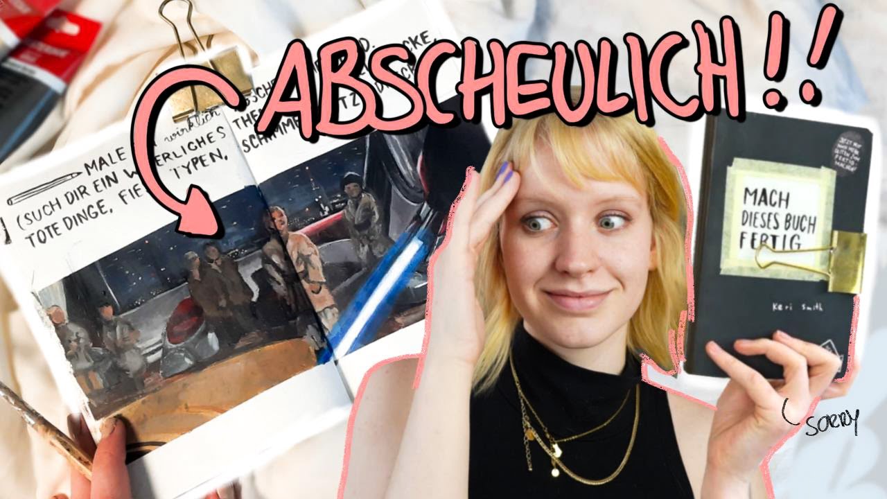 Eine KÜNSTLERIN versucht: MACH DIESES BUCH FERTIG ! #7 - Ich erschaffe ein ABSCHEULICHES BILD!