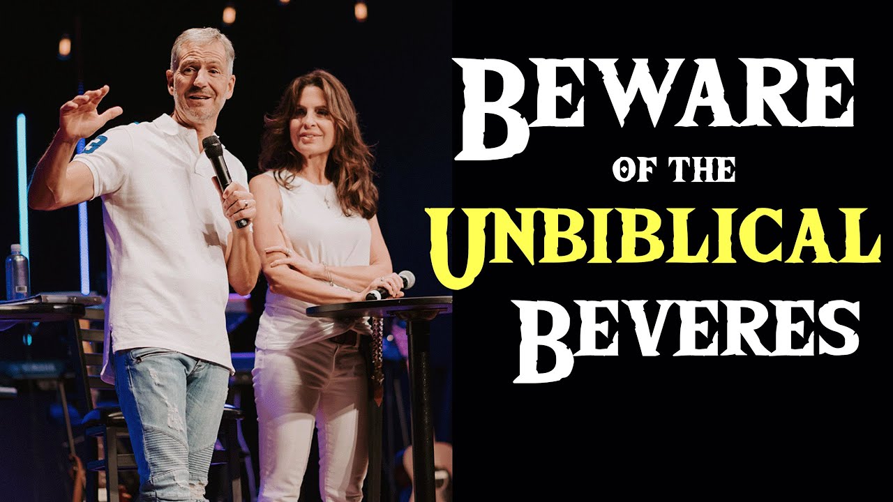 Beware of the Unbiblical Beveres