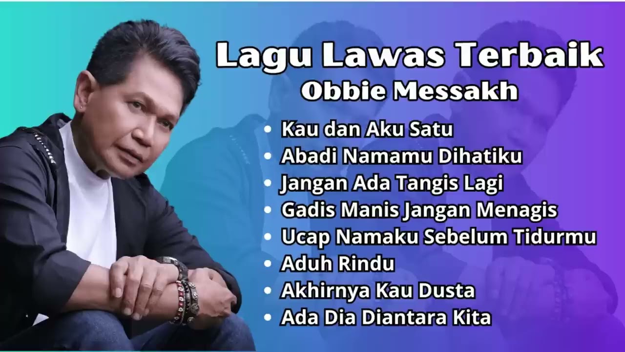 Obbie Messakh Lagu Lawas Terbaik | Lagu Kenangan Populer Obbie Messakh