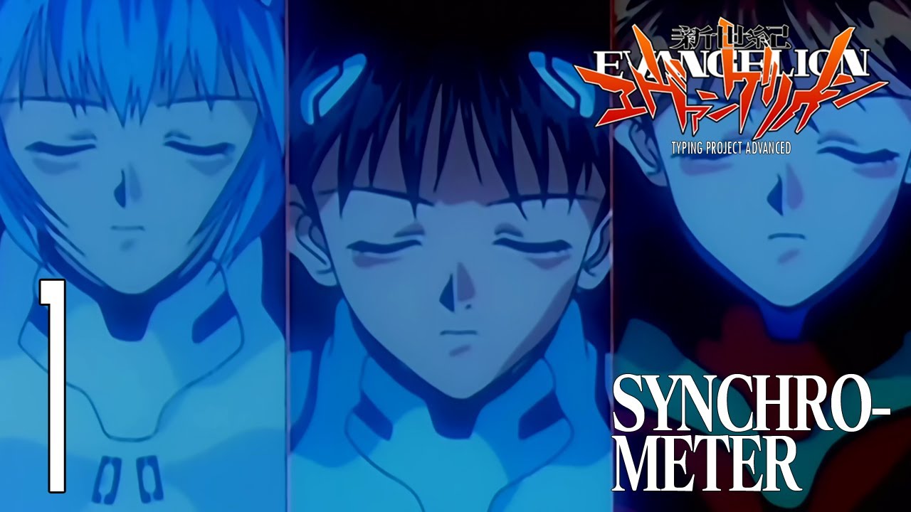 Neon Genesis Evangelion: Typing Project Advanced Intro and Lesson 1 - Syncho-meter
