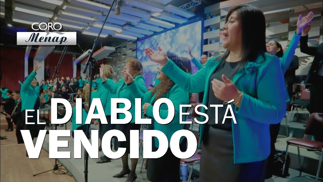 El diablo está vencido | Coro Menap