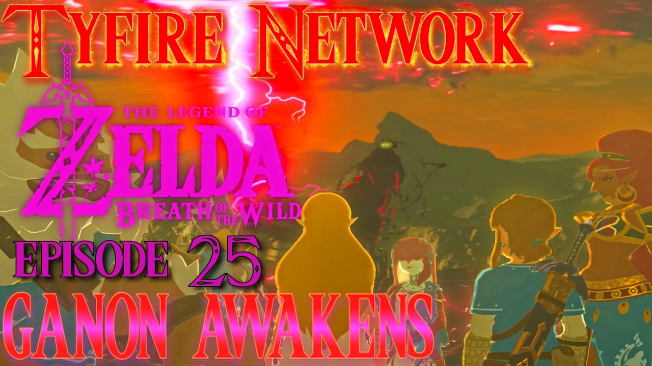 The Legend of Zelda Breath of The Wild Episode 25: Ganon Awakens