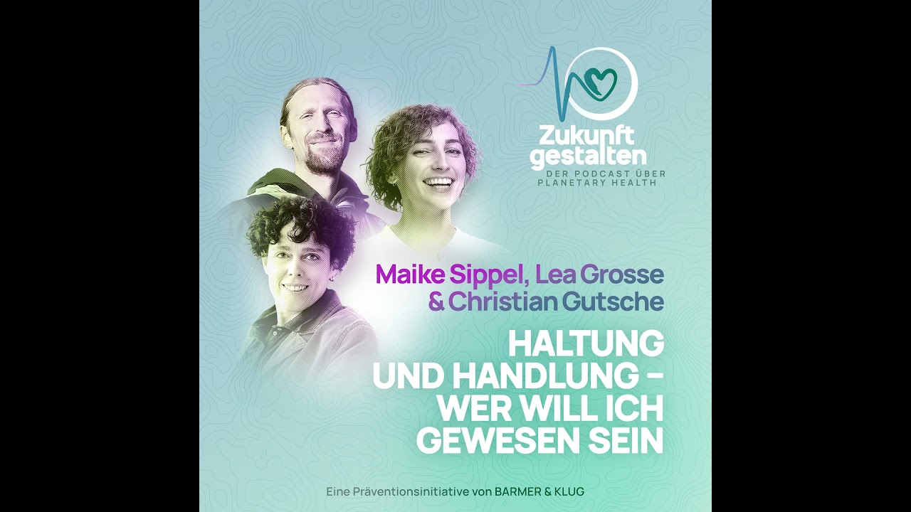 #10 Haltung und Handlung - Wer will ich gewesen sein?