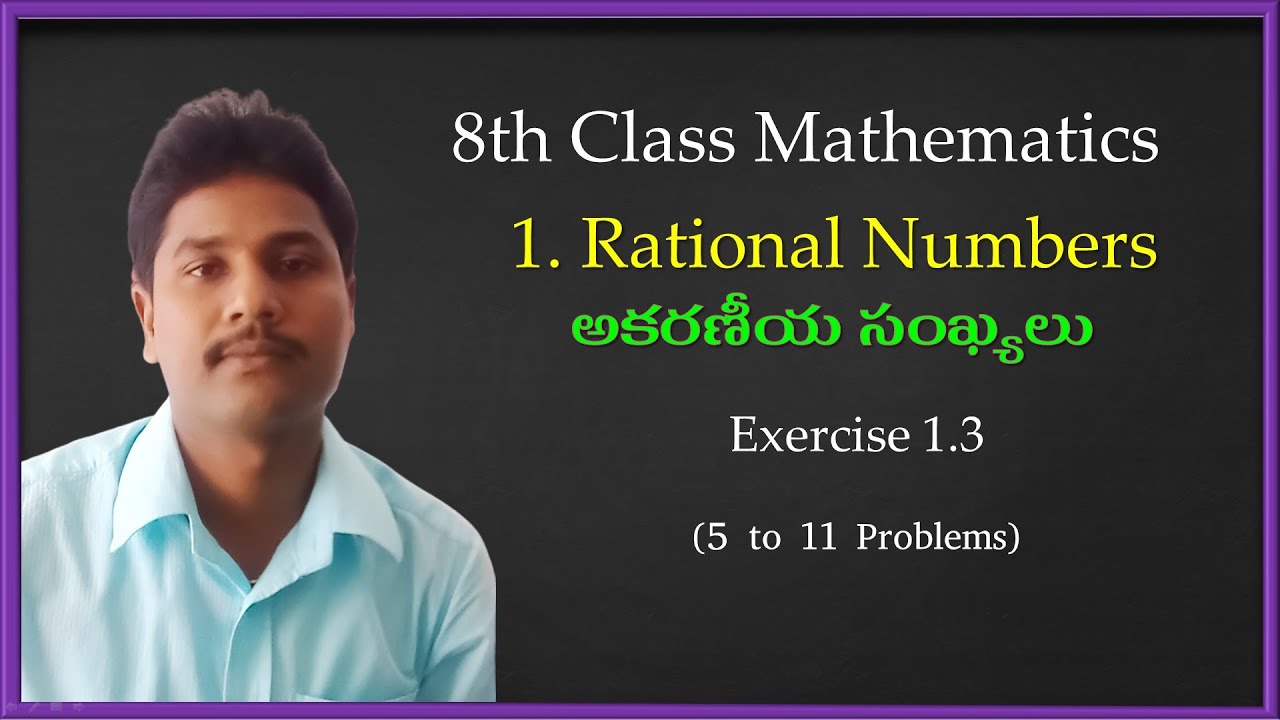 8th Class | Maths | Chapter1 | Exercise 1.3 |  5 to 11 Problems | Rational Numbers | TS | AP