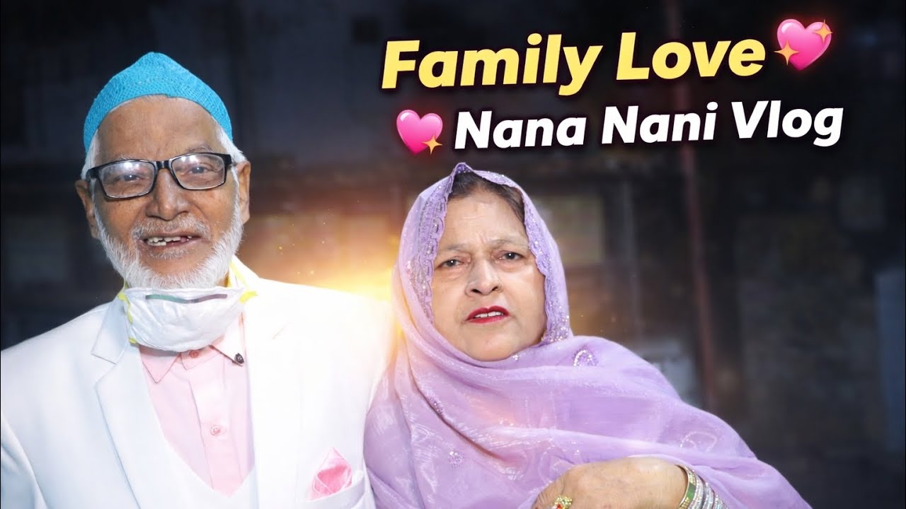Family love nana and nani 😍