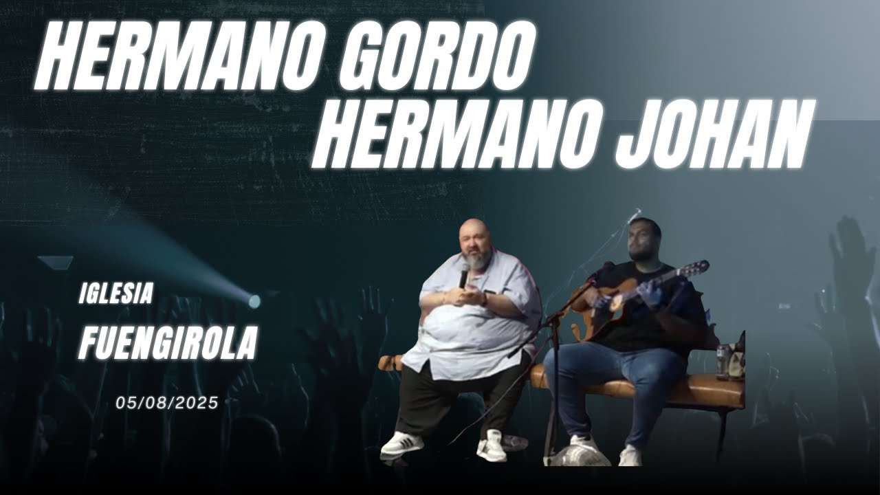 Hermano Gordo y Johan en Fuengirola