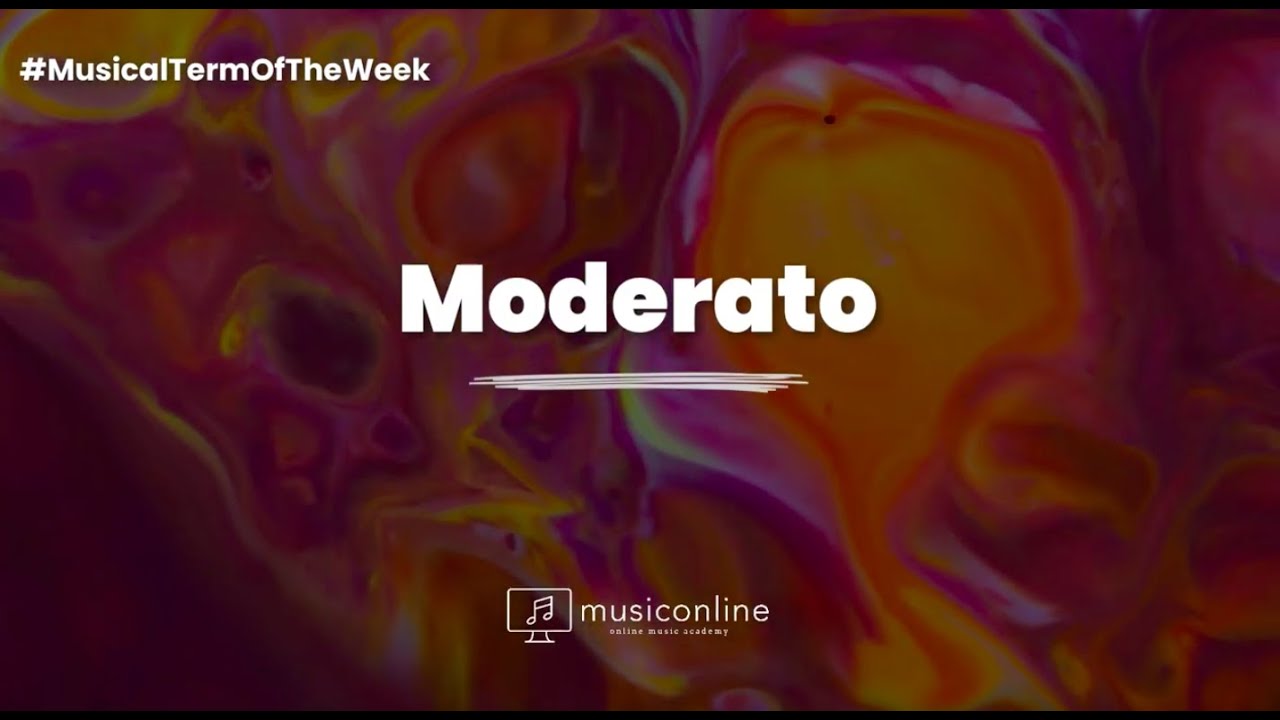 Term of the week, 'Moderato'