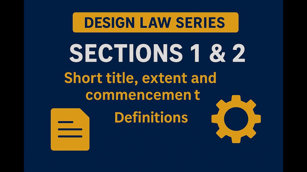 The Designs Act, 2000 – Sections 1 & 2 Explained | Meaning of Design, Article & Copyright