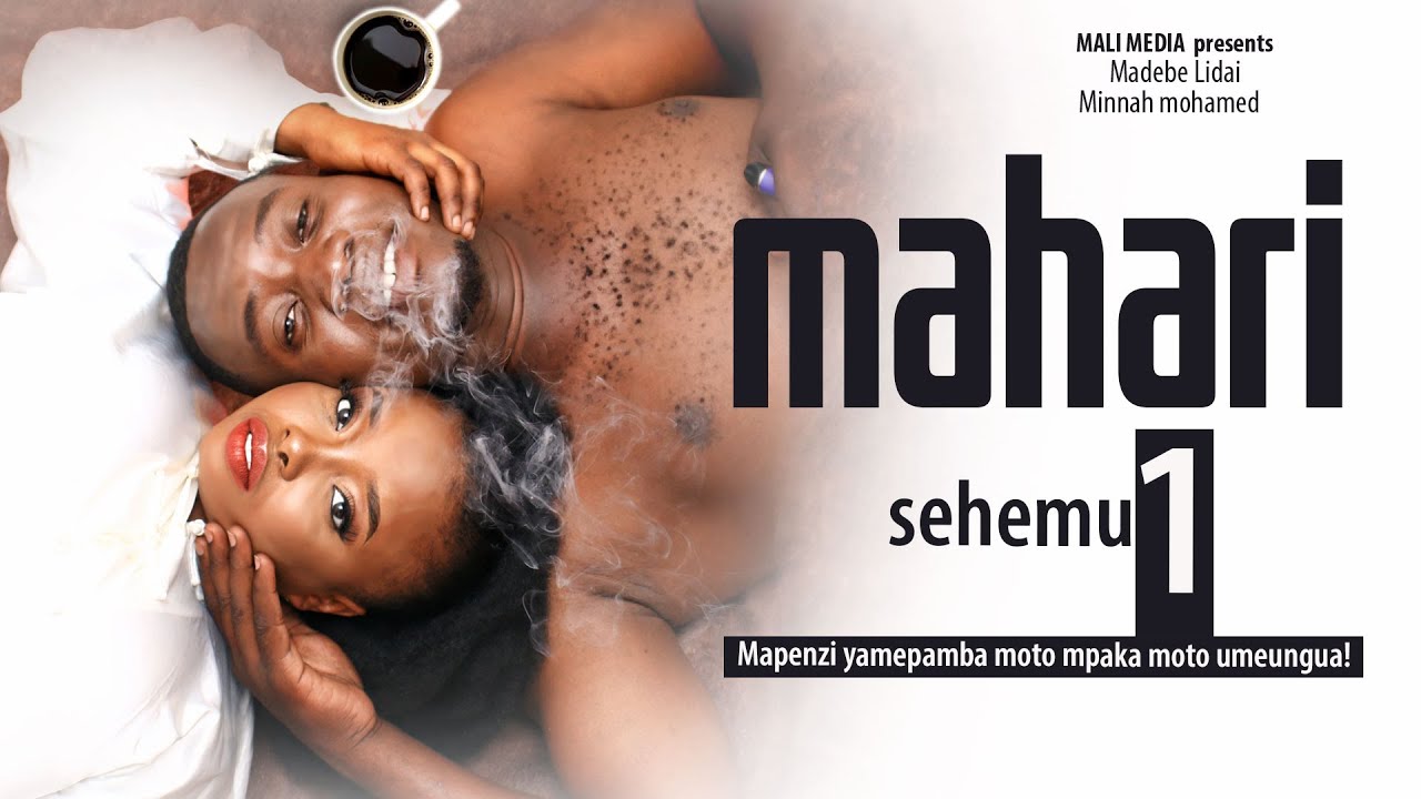 MAHARI Sehemu ya Kwanza ( 1 )