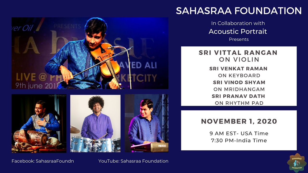 2020 Fall Virtual Concert Series - Sahasraa Foundation- Violin Concert by Vid. Vittal Rangan