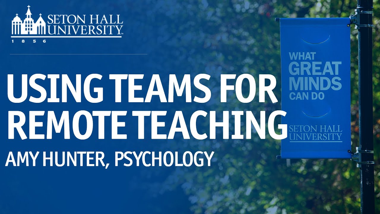 USING TEAMS FOR REMOTE TEACHING