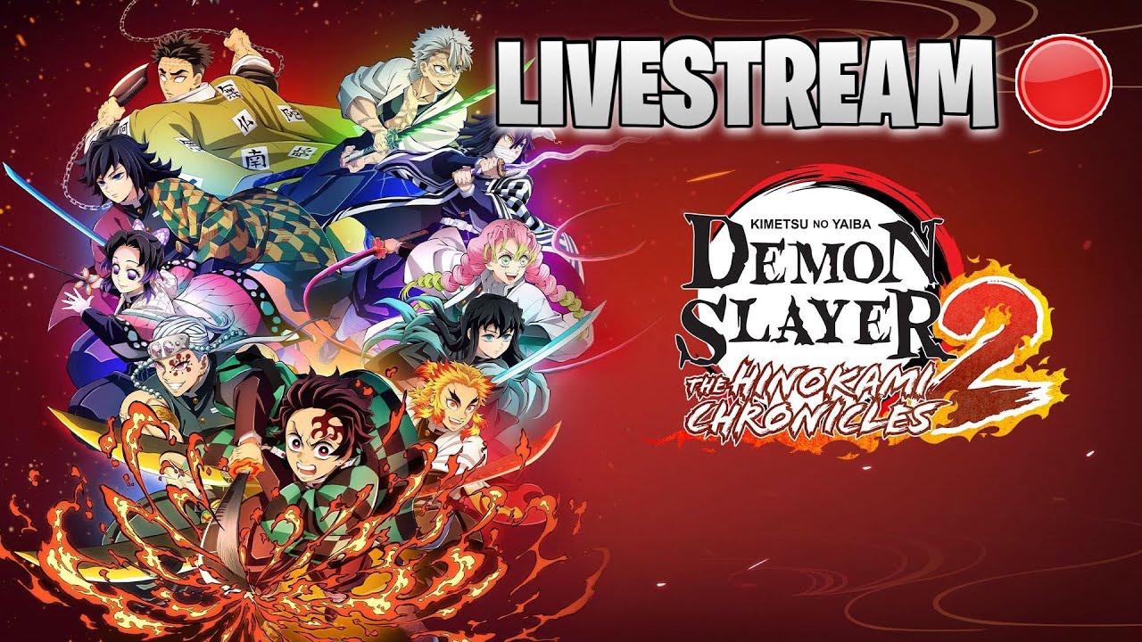 LATE NIGHT GAMING 🔴 | Demon Slayer: Hinokami Chronicles 2 Livestream