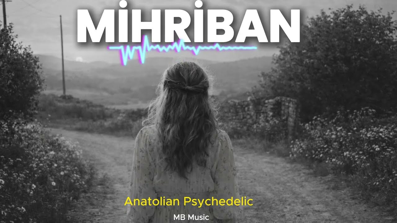 Mihriban | Anatolian Rock (yeni single)