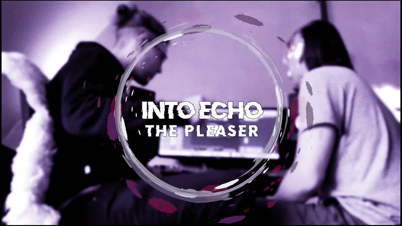 INTO ECHO: The Pleaser (Official Lyric Video)