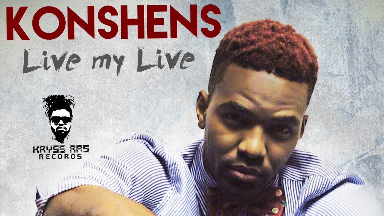 Konshens - Live My Live [Arctic Riddim] January 2015