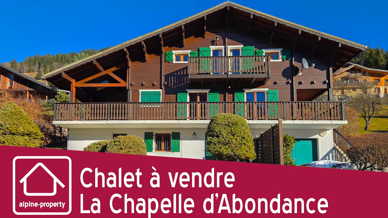 Superbe Chalet à vendre La Chapelle d’Abondance