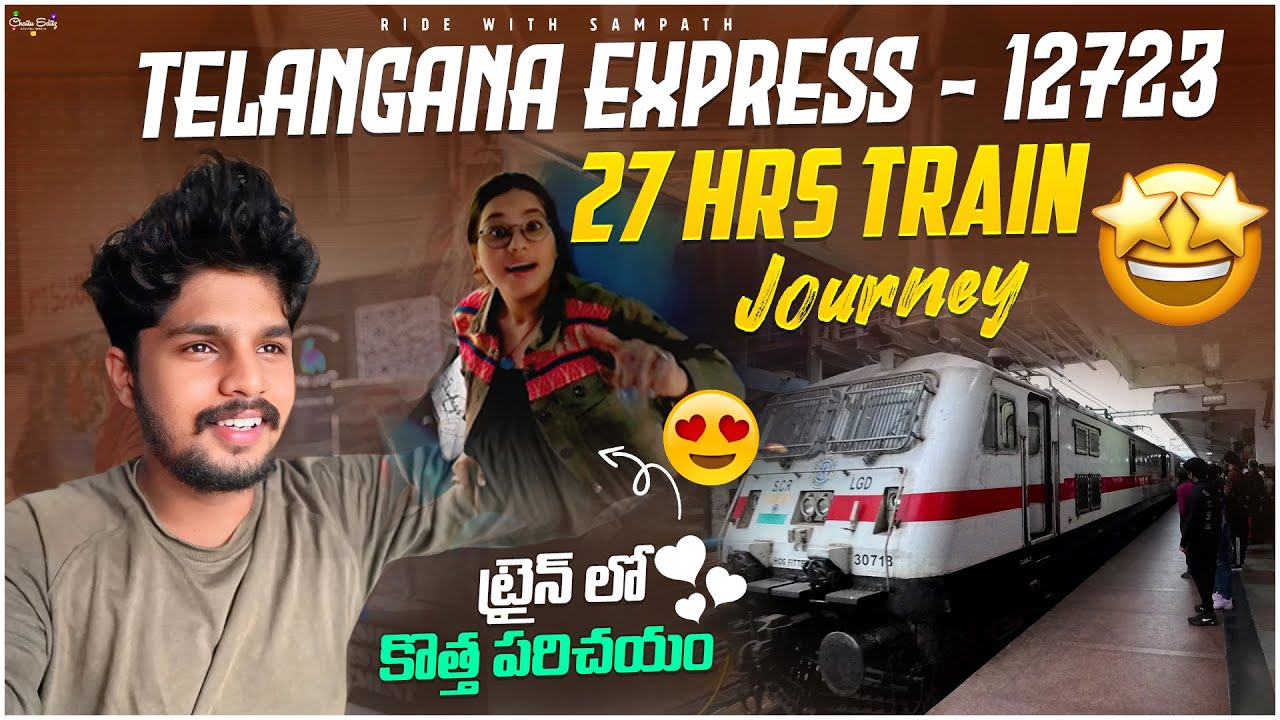 12723- Telangana Express ట్రైన్ లో కొత్త పరిచయం | Hyderabad To New Delhi Train Journey | Train Vlog