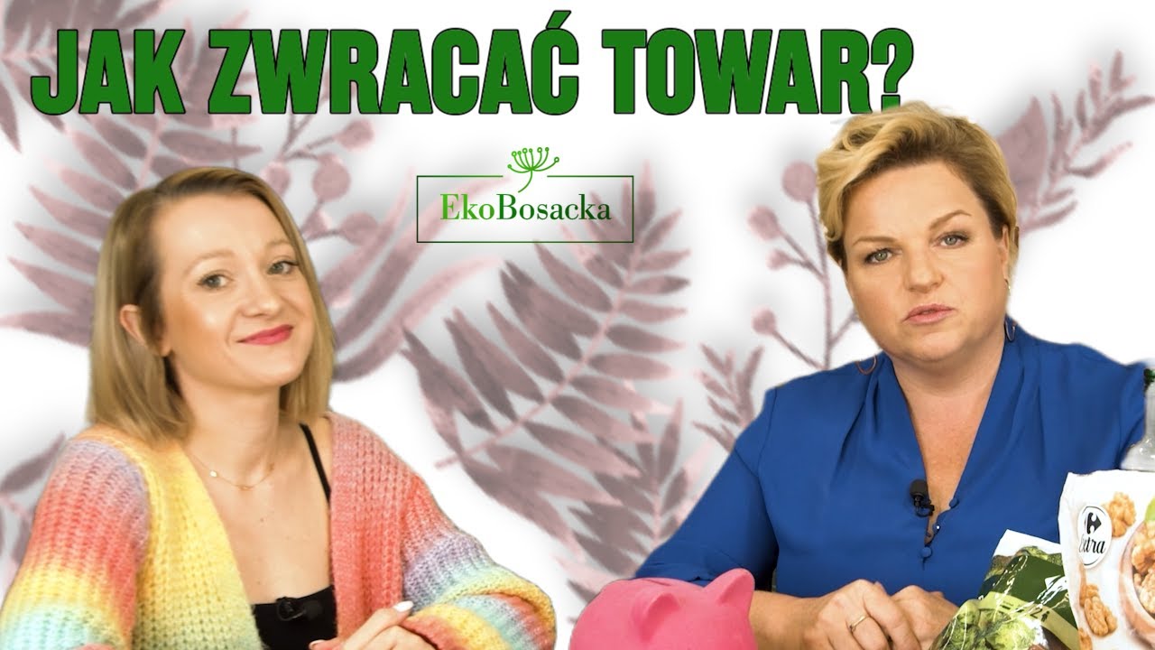 Jak zwracać towar? - EkoBosacka odc. 171