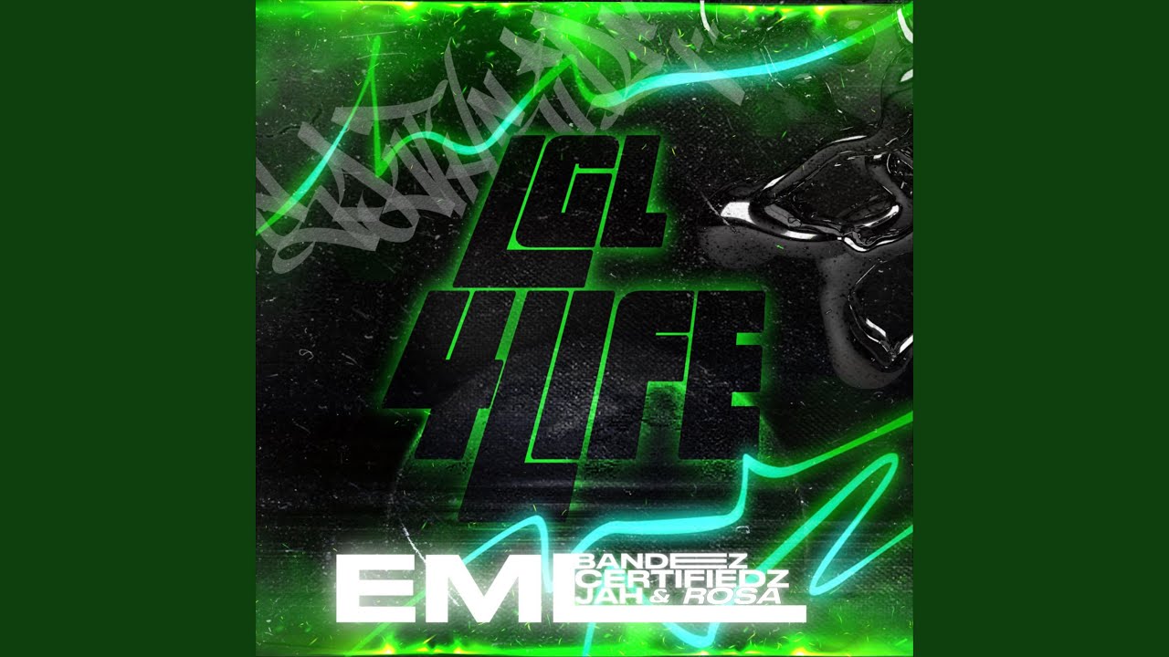 LGL 4 LIFE (feat. bandeez, kasai & rosa)