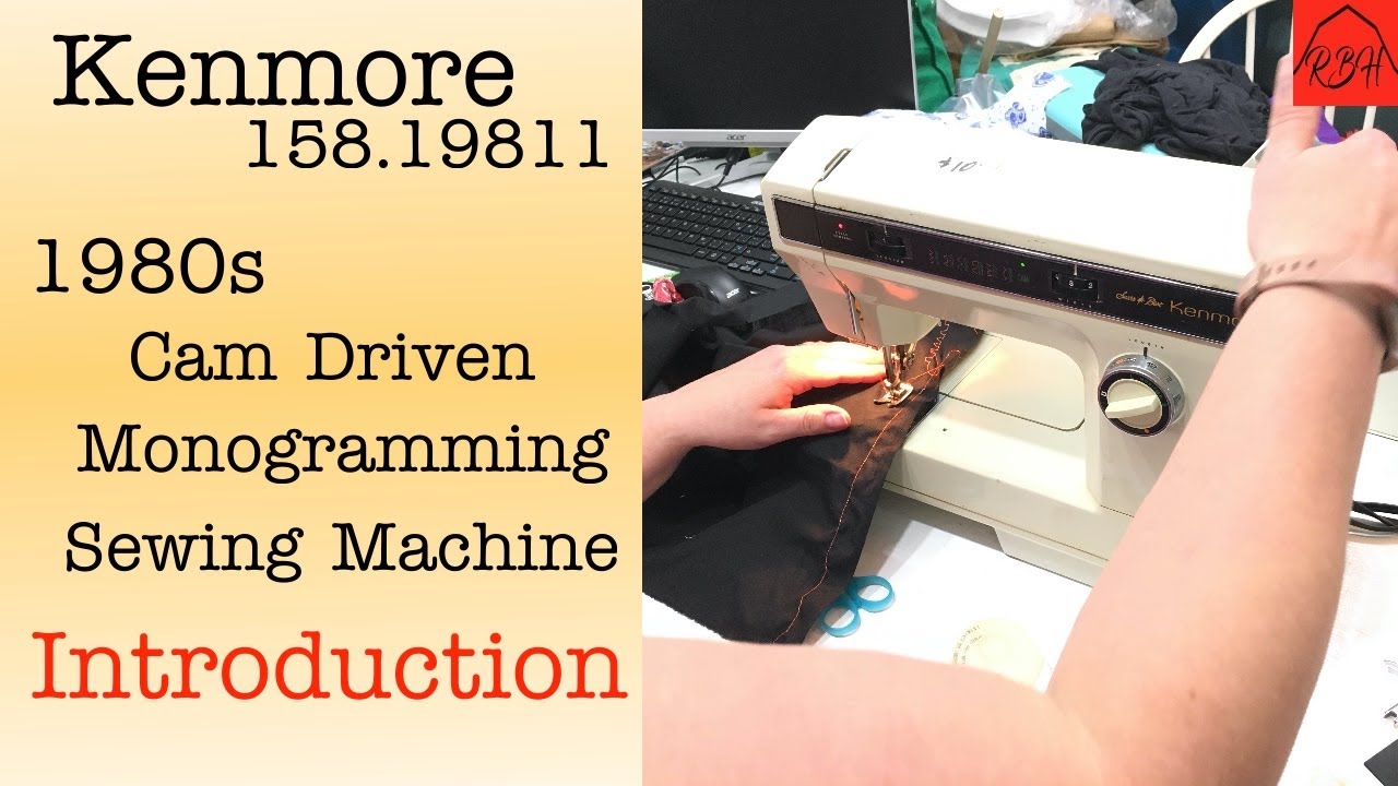 Kenmore 158.19811 Cam Driven Monogramming Sewing Machine Introduction