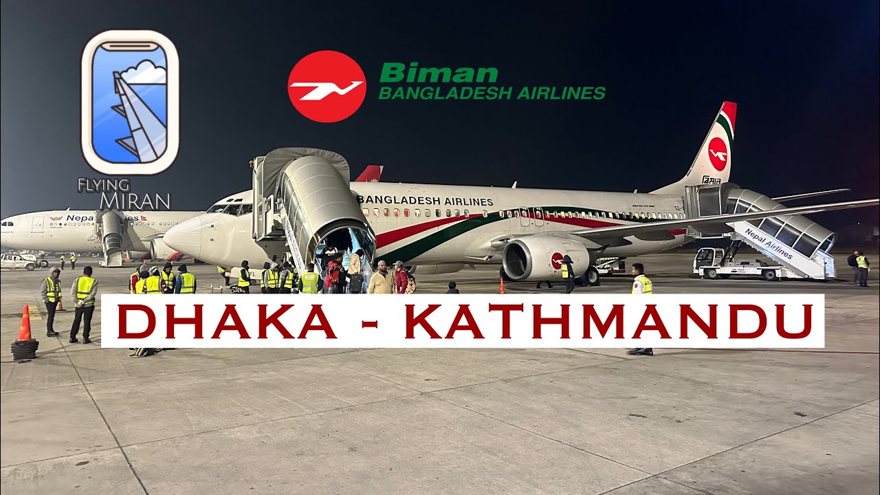 DHAKA - KATHMANDU | BIMAN BANGLADESH 