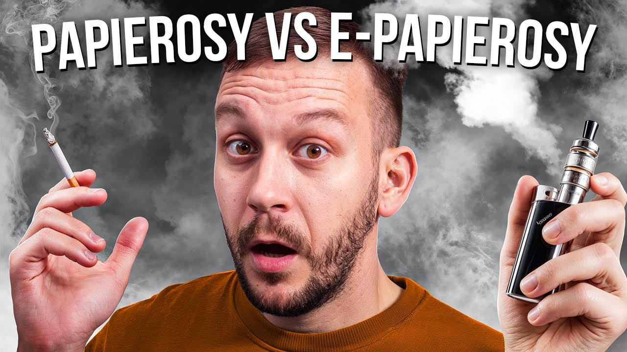 PAPIEROSY vs E-PAPIEROSY