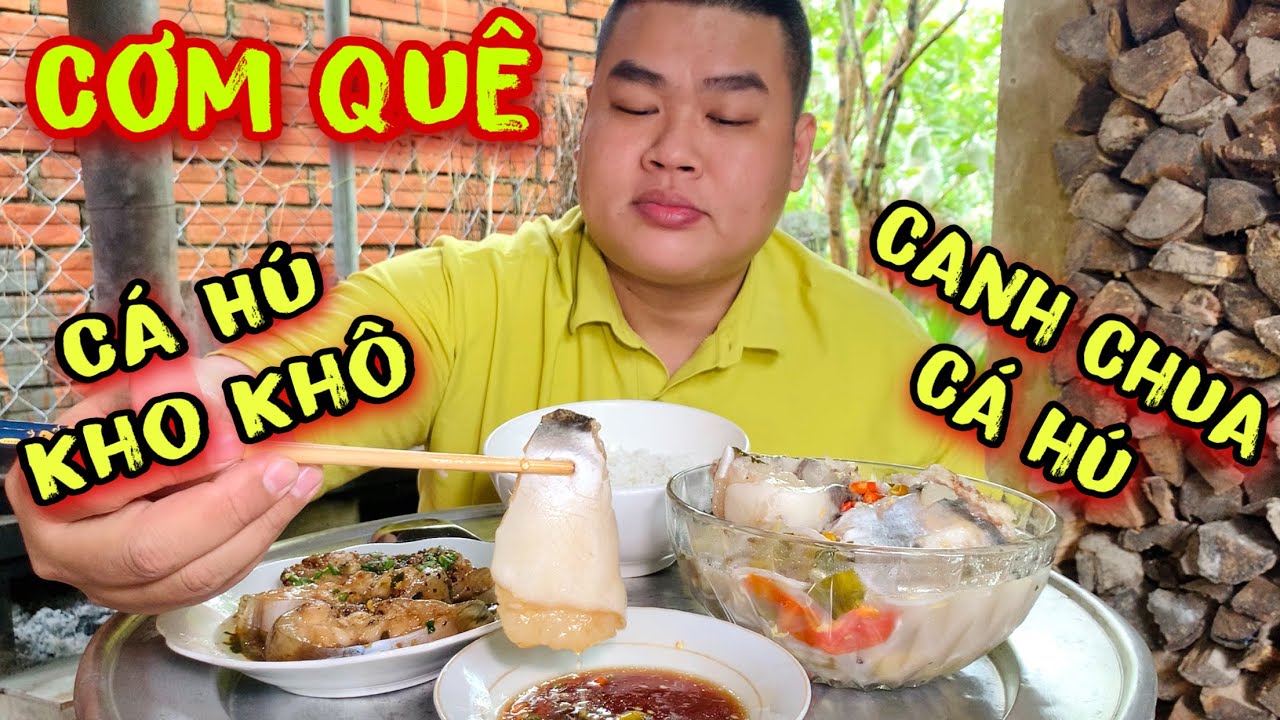 Cơm Quê Với Món Canh Chua Cá Hú Và Cá Hú Kho Khô Thịt Béo Ngầy Ngậy Ngon Nhức Cái Nách | Tập 639