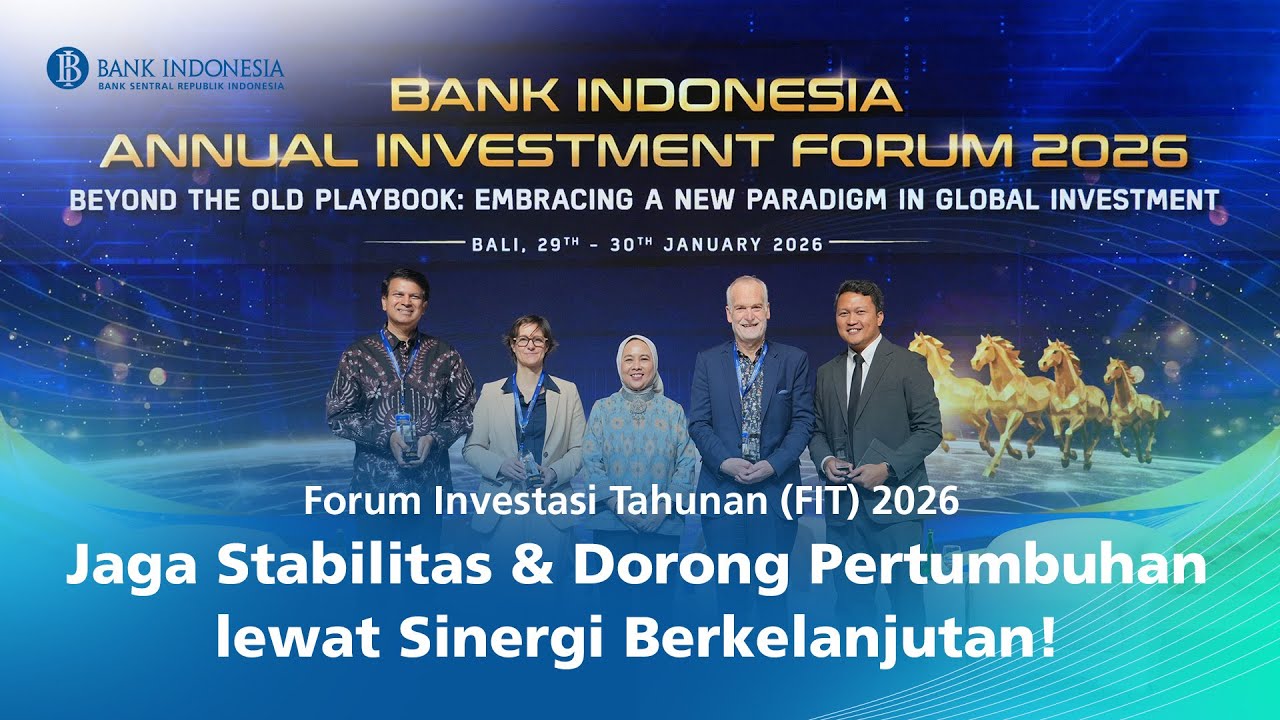 Menjaga Stabilitas di Tengah Ketidakpastian Global | Annual Investment Forum (FIT) 2026