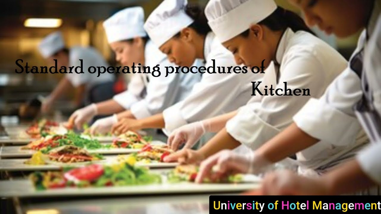 Kitchen - Stanadard operating procedures.