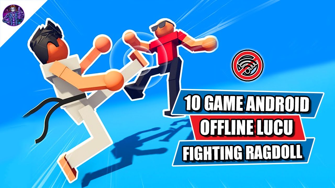 10 Game Android Lucu Offline Fighting Ragdoll di Bawah 100 MB