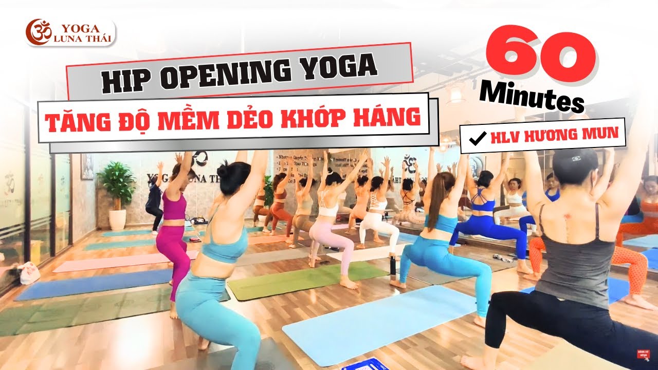Hip Opening Yoga​ | Yoga Kéo Giãn Sâu - Giảm Đau Lưng & Tăng Độ Mềm Dẻo Khớp Háng | HLV Hương Mun
