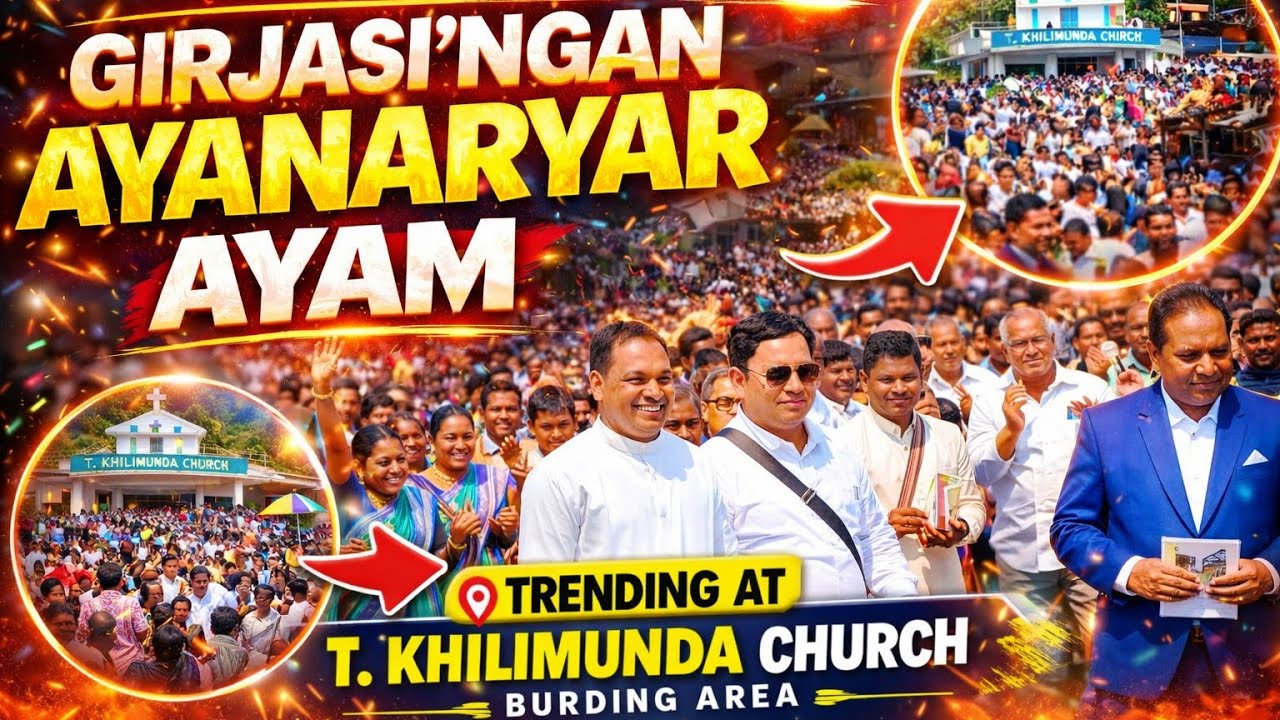 #GIRJASI'NGAN AYANARYAR AYAM#Trending#T Khilimunda Church Budding area 