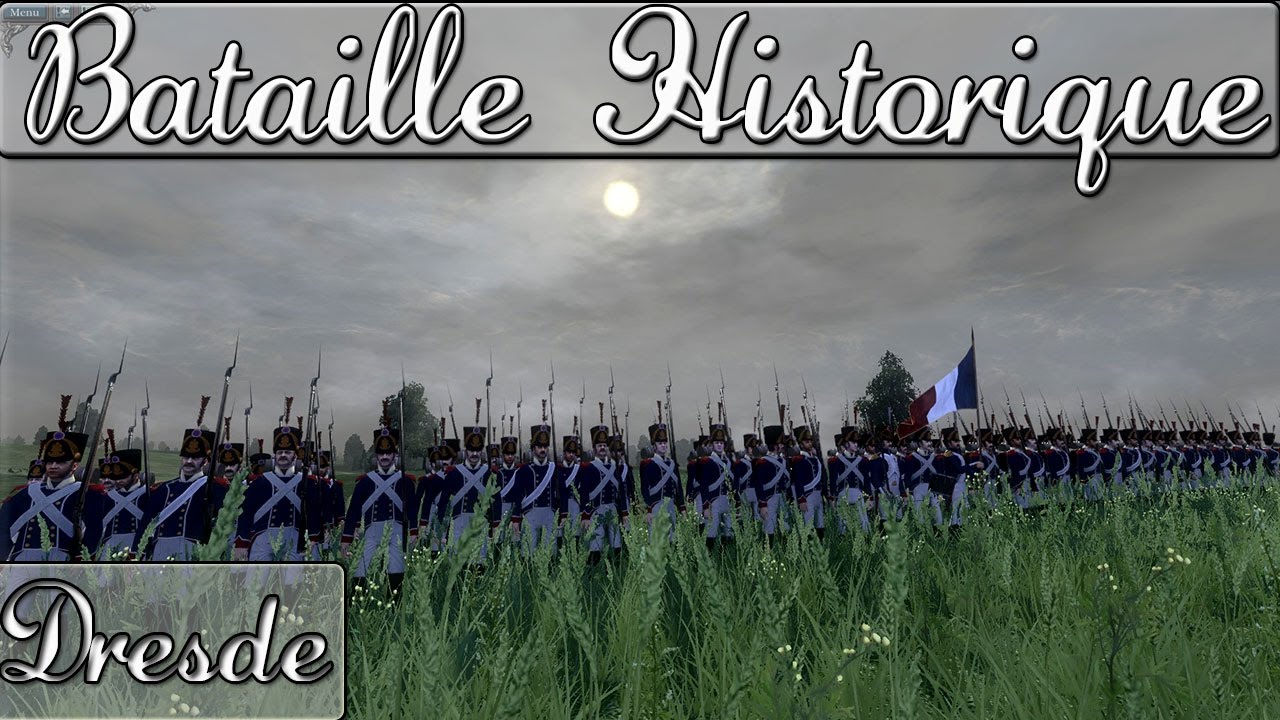 [Très Difficile] Napoleon : Total War : Bataille historique de Dresde
