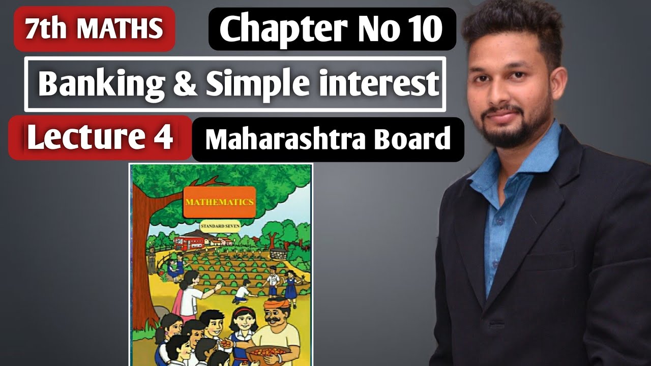 7th maths | Bank and Simple Interest | Chapter 10 | Lecture 4 |  Maharashtra Board |