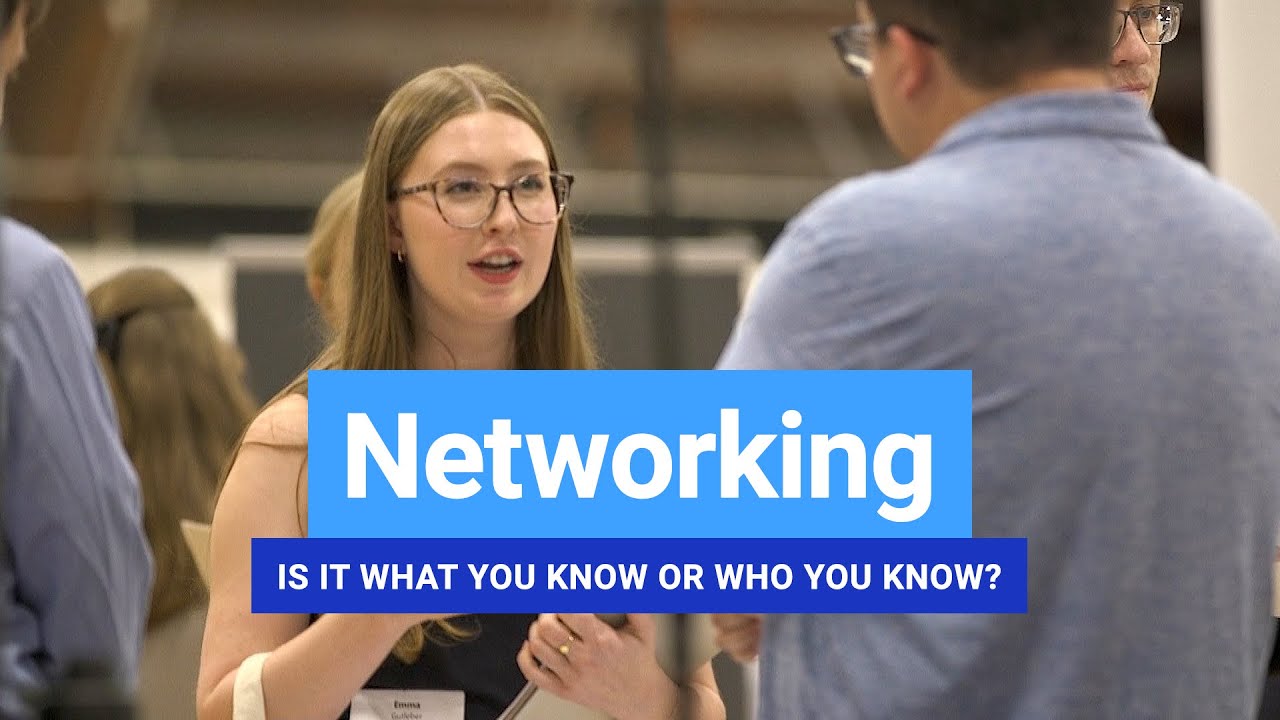 Networking: Is It What You Know or Who You Know?