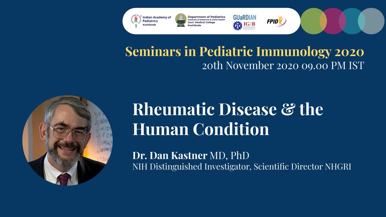 Rheumatic Disease and the Human Condition - Dr Dan Kastner