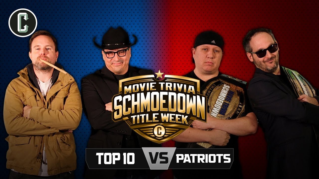 The Patriots VS Top 10 III - Movie Trivia Schmoedown Championship Match