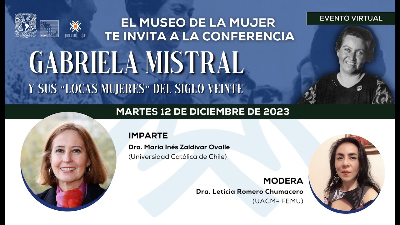 Gabriela Mistral y sus &ldquo;locas mujeres&rdquo; del siglo veinte.