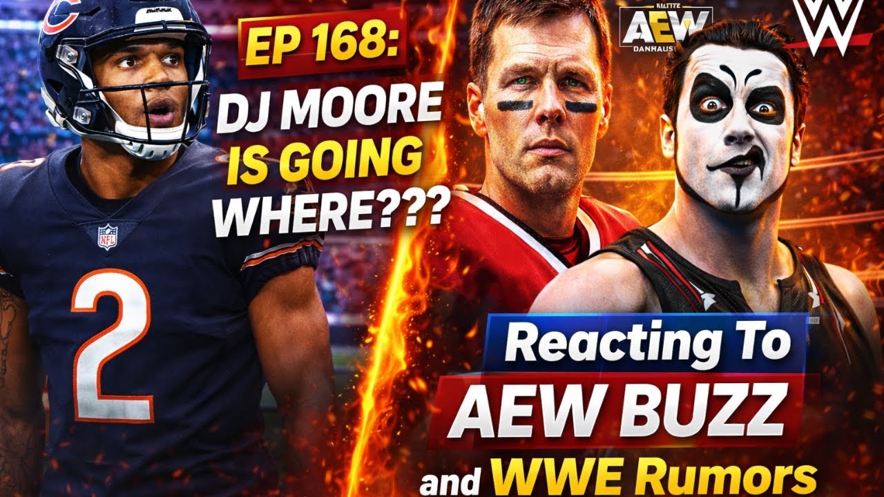 EP 168: DJ MOORE IS GOING WHERE??? Reacting To AEW BUZZ and WWE Rumors
