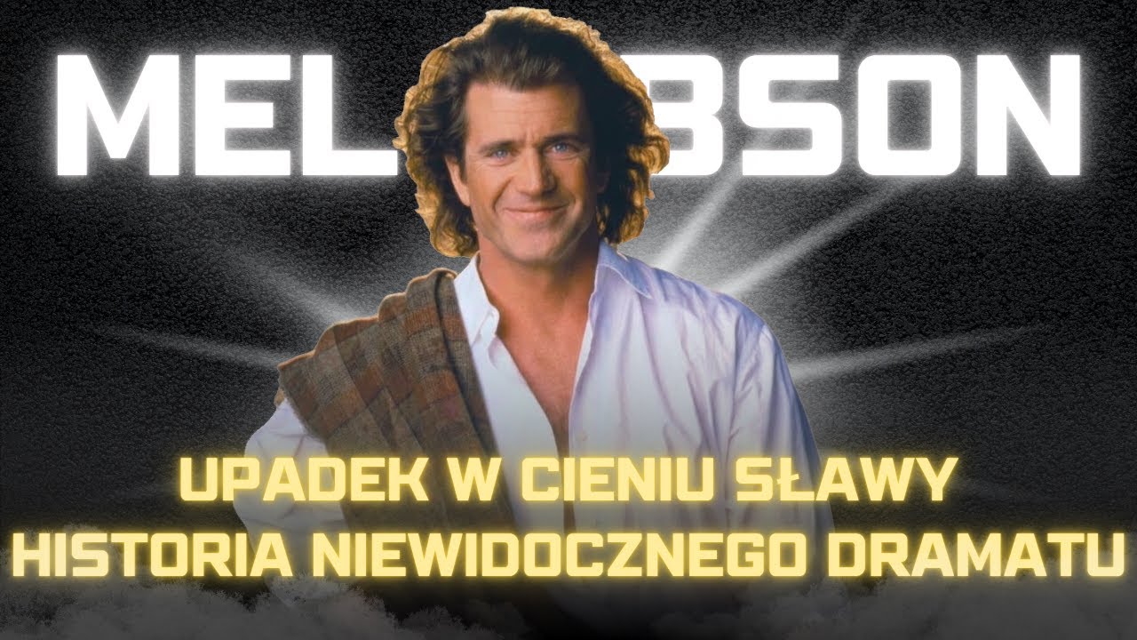 Mel Gibson &ndash; Upadek, kt&oacute;rego nie widział nikt