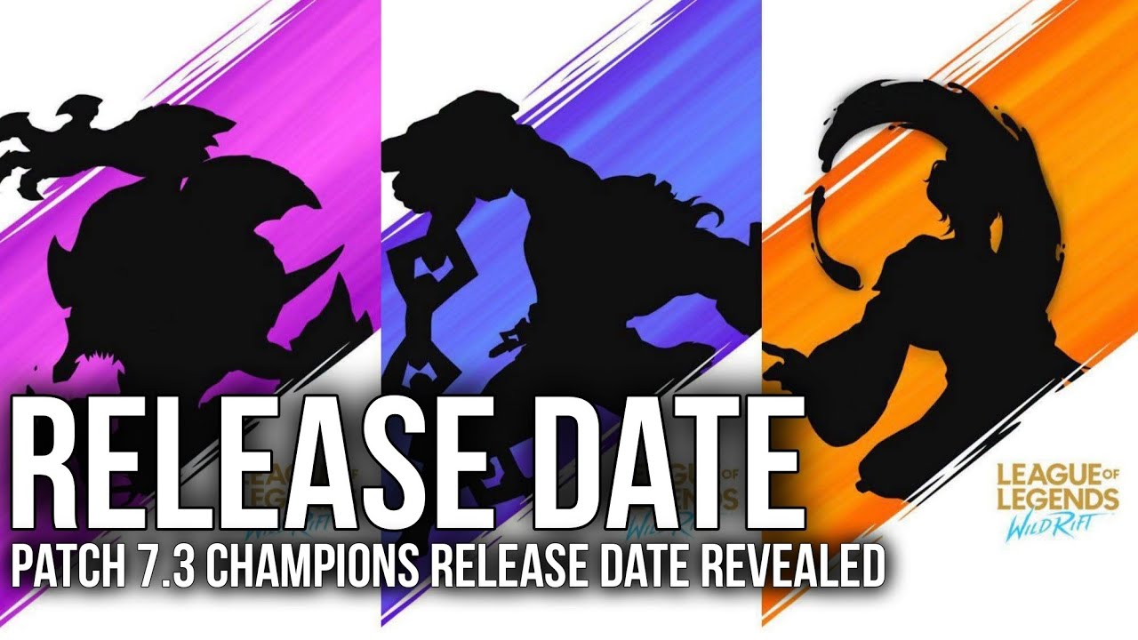 Patch 7.3 New Champions Release Date are Revealed! (Wild Rift)